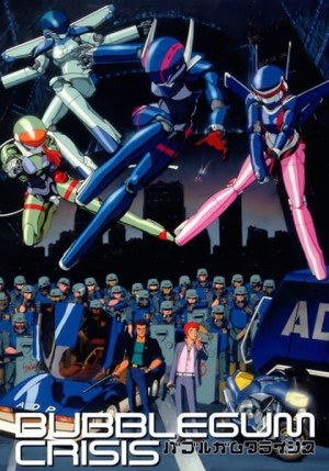 Bubblegum Crisis